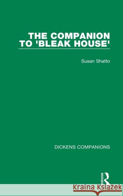 The Companion to 'Bleak House' Shatto, Susan 9781032051062