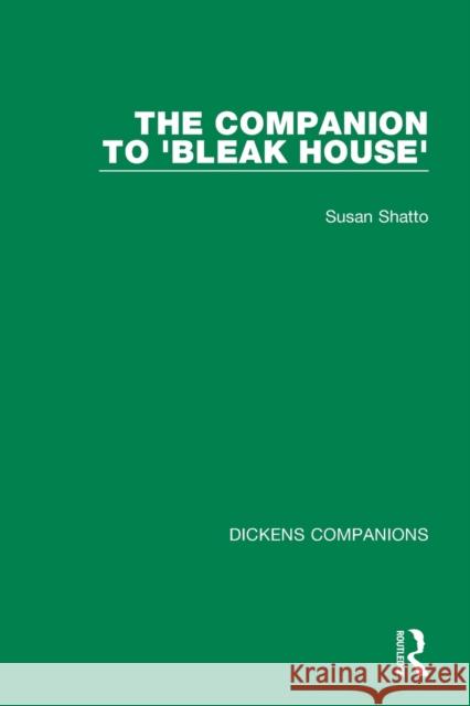 The Companion to 'Bleak House' Susan Shatto 9781032051109