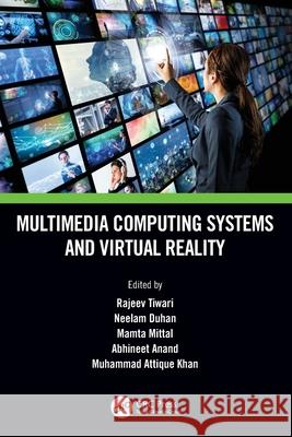 Multimedia Computing Systems and Virtual Reality Rajeev Tiwari Neelam Duhan Mamta Mittal 9781032052335 CRC Press