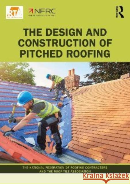 Design and Installation Guide for Roof Tiling The National Federation of Roofing Contractors 9781032053134 Taylor & Francis Ltd