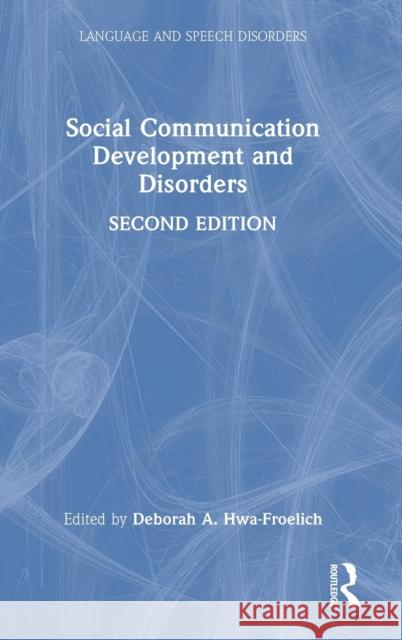 Social Communication Development and Disorders  9781032053349 Taylor & Francis Ltd