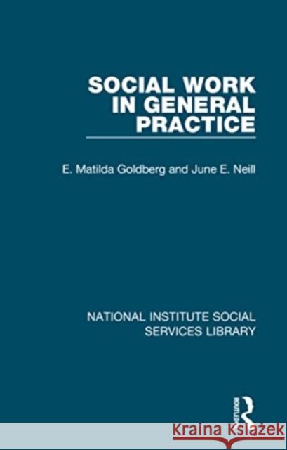 Social Work in General Practice June E. Neill 9781032053882 Taylor & Francis Ltd