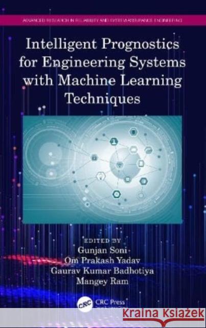 Intelligent Prognostics for Engineering Systems with Machine Learning Techniques  9781032054360 Taylor & Francis Ltd
