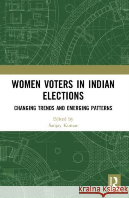 Women Voters in Indian Elections  9781032054544 Taylor & Francis Ltd