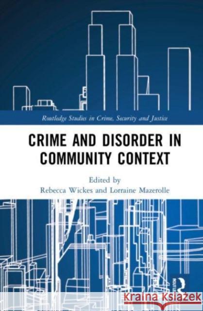 Crime and Disorder in Community Context  9781032054698 Taylor & Francis Ltd