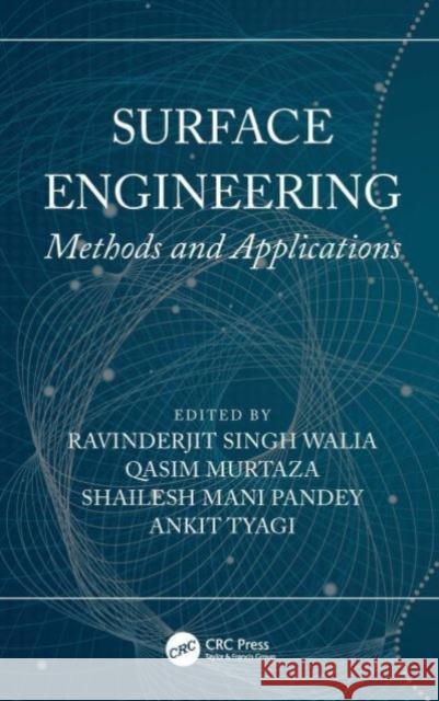 Surface Engineering: Methods and Applications Murtaza, Qasim 9781032055015
