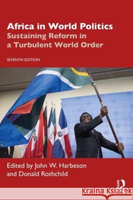 Africa in World Politics: Sustaining Reform in a Turbulent World Order John W. Harbeson 9781032055688 Routledge