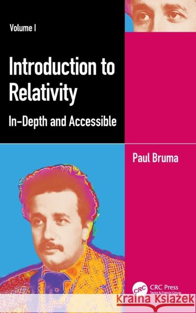 Introduction to Relativity Volume I: In-Depth and Accessible Paul Bruma 9781032056746 CRC Press