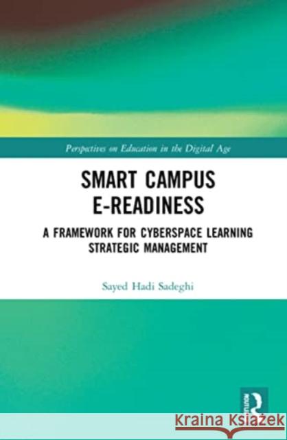 Smart Campus E-Readiness Sayed Hadi (University of Sydney, Australia) Sadeghi 9781032057101 Taylor & Francis Ltd