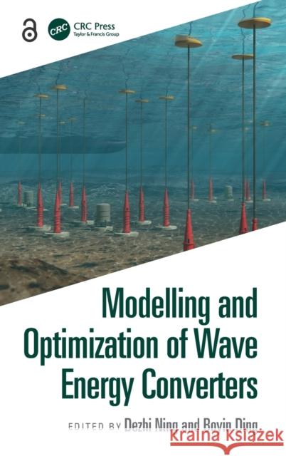 Modelling and Optimization of Wave Energy Converters  9781032057392 CRC Press