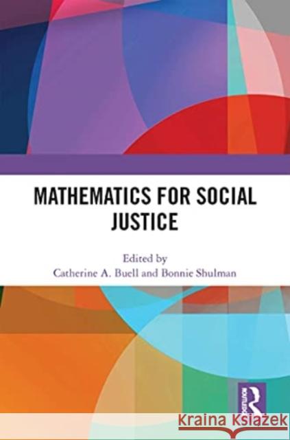 Mathematics for Social Justice  9781032058252 Taylor & Francis Ltd