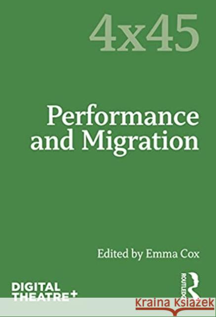 Performance and Migration Emma Cox 9781032058962 Routledge