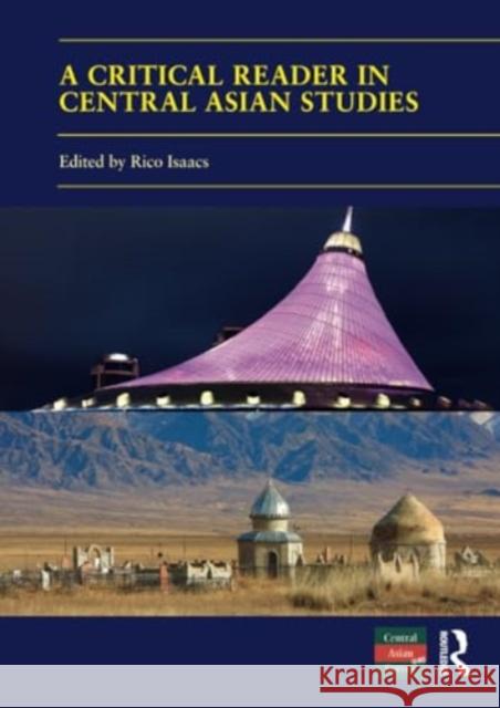 A Critical Reader in Central Asian Studies  9781032060217 Taylor & Francis Ltd