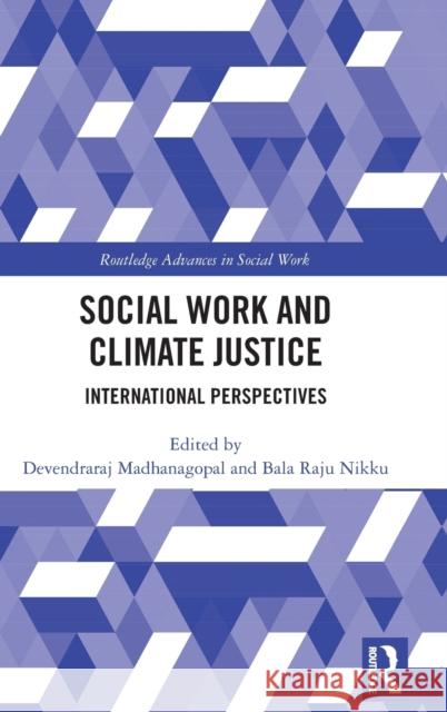 Social Work and Climate Justice: International Perspectives  9781032060279 Routledge