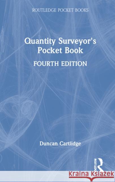 Quantity Surveyor's Pocket Book Duncan Cartlidge 9781032061429 Routledge