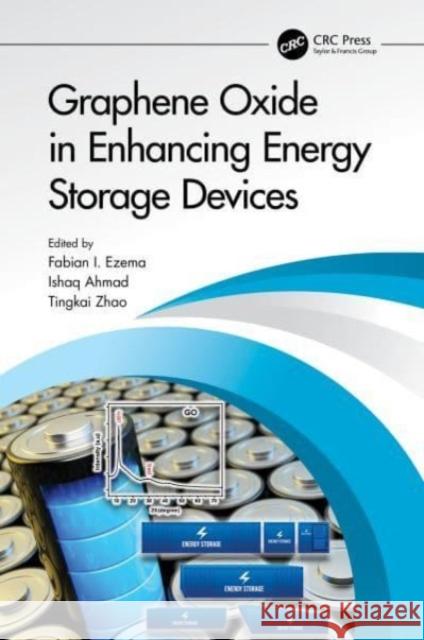 Graphene Oxide in Enhancing Energy Storage Devices  9781032062181 Taylor & Francis Ltd