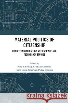 Material Politics of Citizenship  9781032062303 Taylor & Francis Ltd