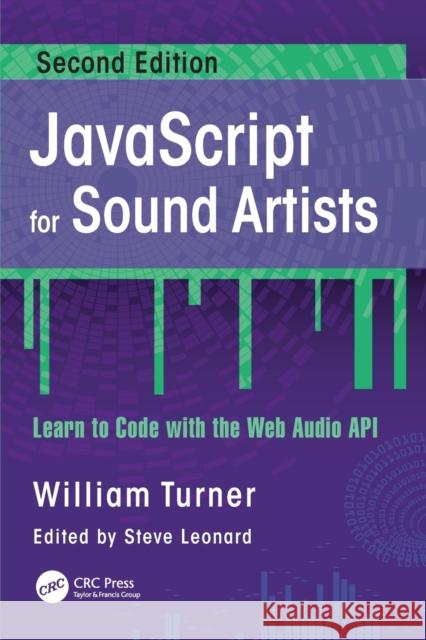 JavaScript for Sound Artists: Learn to Code with the Web Audio API  9781032062723 CRC Press