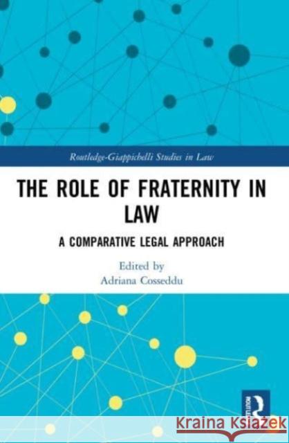 The Role of Fraternity in Law  9781032063928 Taylor & Francis Ltd