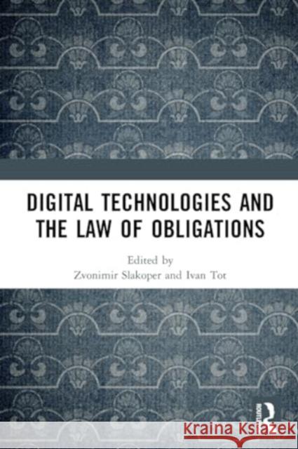 Digital Technologies and the Law of Obligations  9781032065038 Taylor & Francis Ltd