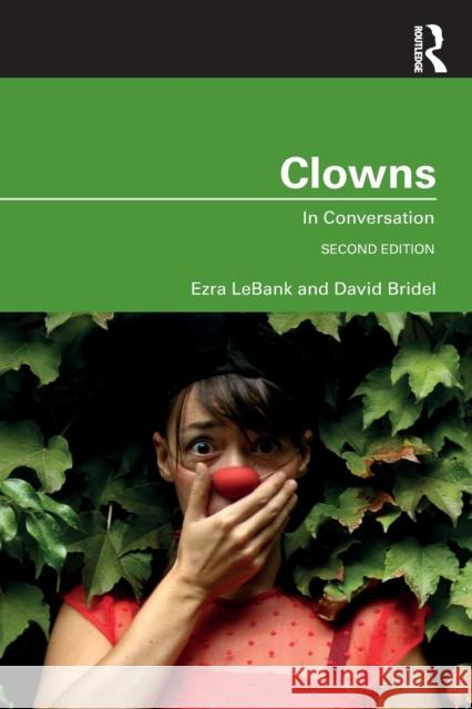 Clowns: In Conversation Ezra Lebank David Bridel 9781032065601 Routledge