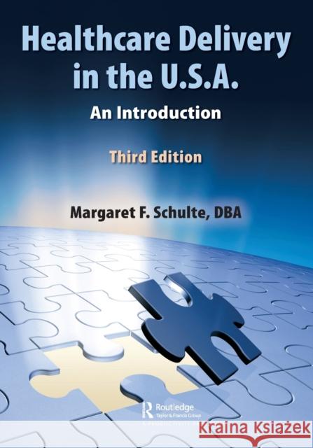 Healthcare Delivery in the U.S.A.: An Introduction Margaret Schult 9781032065892 Productivity Press