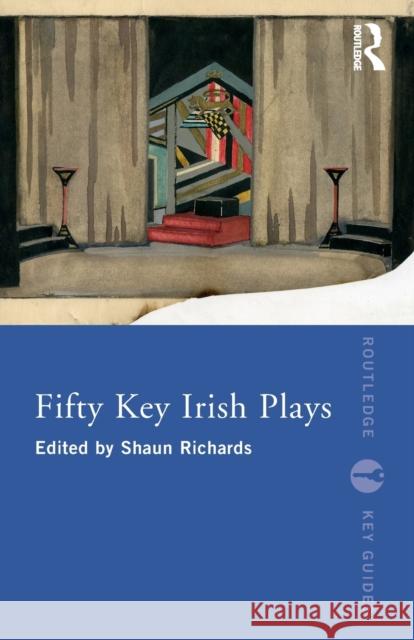 Fifty Key Irish Plays  9781032066493 Routledge