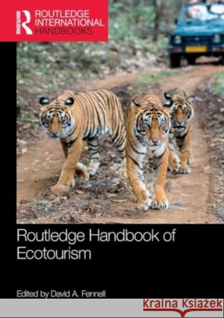 Routledge Handbook of Ecotourism David A. Fennell 9781032067230