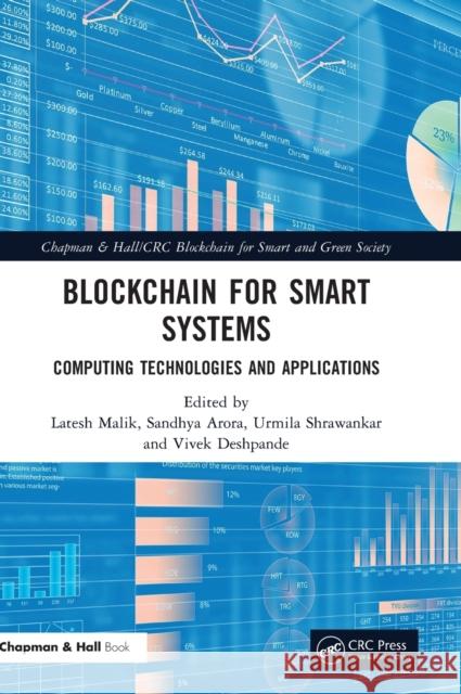 Blockchain for Smart Systems: Computing Technologies and Applications Malik, Latesh 9781032068046 CRC Press