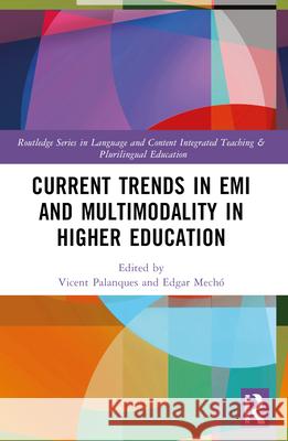 Current Trends in EMI and Multimodality in Higher Education  9781032071329 Taylor & Francis Ltd