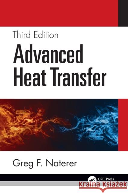 Advanced Heat Transfer Greg F 9781032072470 CRC Press