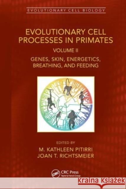 Evolutionary Cell Processes in Primates  9781032072784 Taylor & Francis Ltd