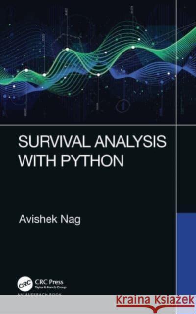 Survival Analysis with Python Avishek Nag 9781032073675