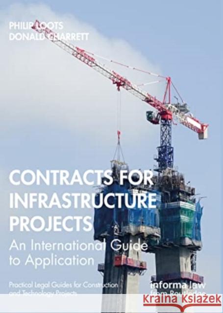 Contracts for Infrastructure Projects Donald Charrett 9781032074269 Taylor & Francis Ltd