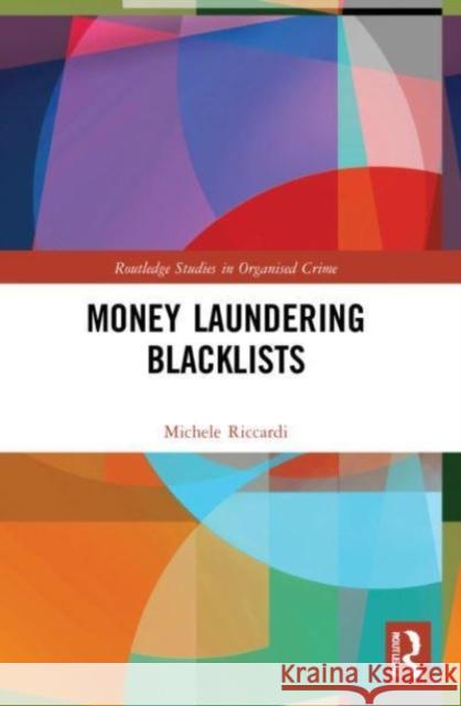 Money Laundering Blacklists Michele Riccardi 9781032080857 Routledge