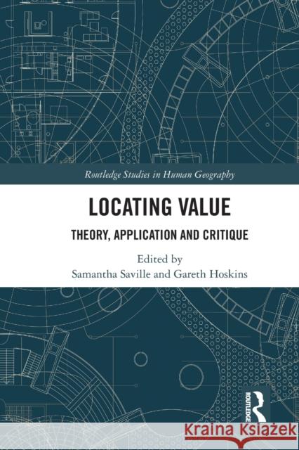 Locating Value: Theory, Application and Critique Samantha Saville Gareth Hoskins 9781032083599 Routledge