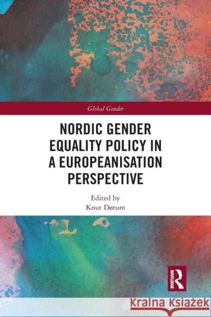 Nordic Gender Equality Policy in a Europeanisation Perspective D 9781032083766 Routledge