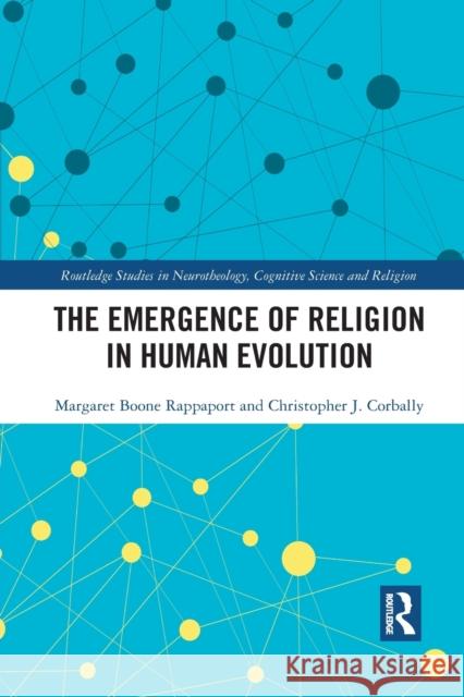 The Emergence of Religion in Human Evolution Christopher J. Corbally 9781032083827