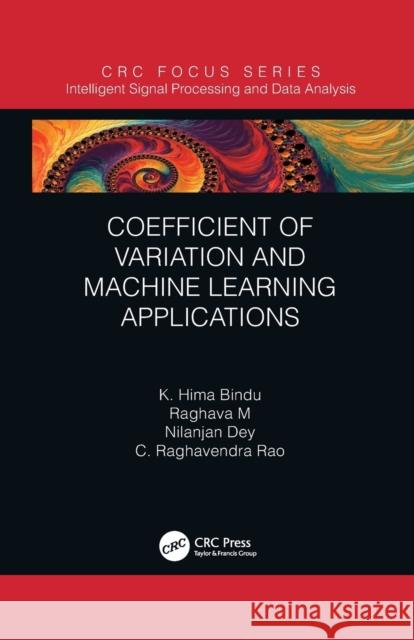 Coefficient of Variation and Machine Learning Applications Raghava Morusupalli Nilanjan Dey C. Raghavendra Rao 9781032084190 CRC Press