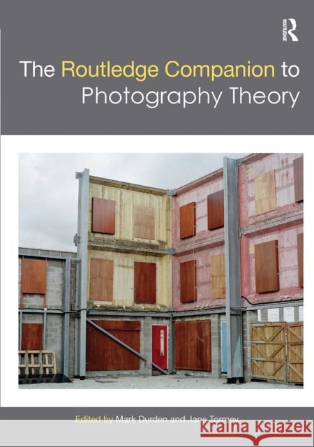 The Routledge Companion to Photography Theory Mark Durden Jane Tormey 9781032085364 Routledge