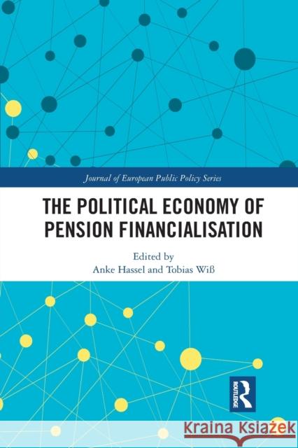 The Political Economy of Pension Financialisation Anke Hassel Tobias Wi 9781032086583 Routledge