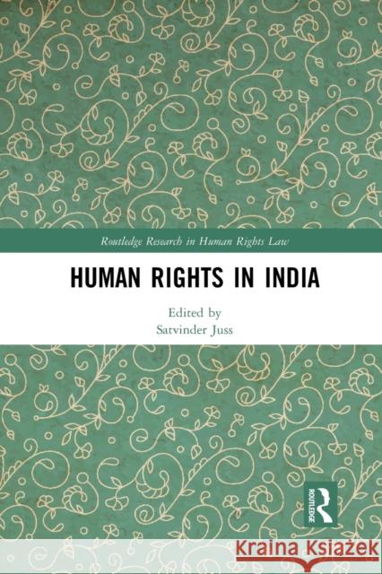 Human Rights in India Satvinder Juss 9781032088761 Routledge