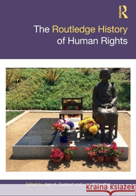 The Routledge History of Human Rights Jean Quataert Lora Wildenthal 9781032089669