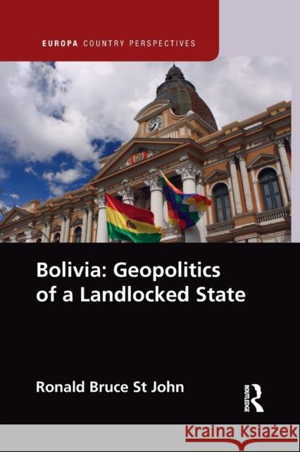 Bolivia: Geopolitics of a Landlocked State Ronald Bruc 9781032091174 Routledge