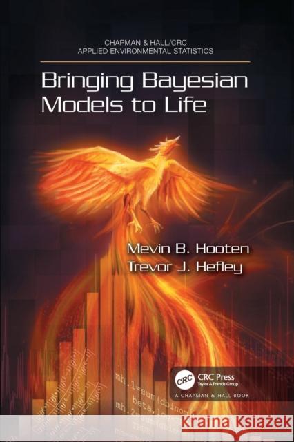 Bringing Bayesian Models to Life Trevor Hefley 9781032092416 CRC Press