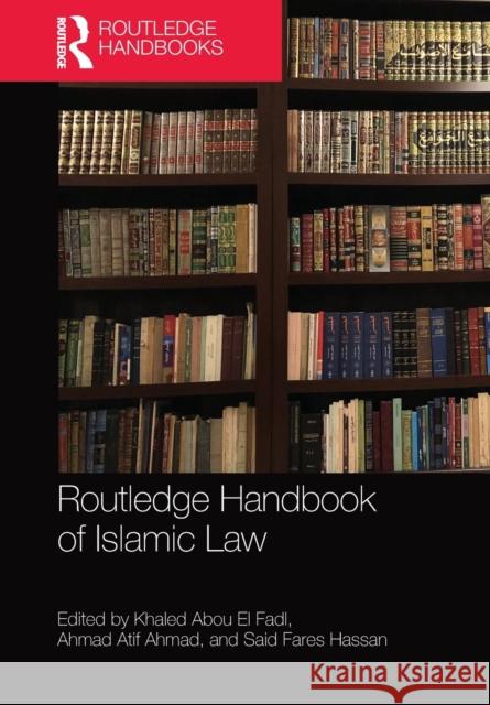 Routledge Handbook of Islamic Law Khaled Abo Ahmad Ati Said Fare 9781032092515 Routledge