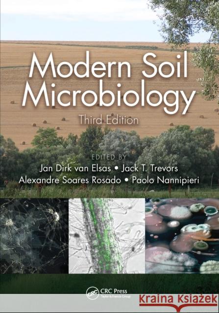 Modern Soil Microbiology, Third Edition Jan Dirk Va Jack T. Trevors Alexandre Soare 9781032093048 CRC Press