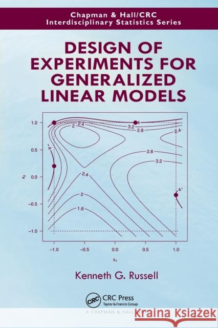 Design of Experiments for Generalized Linear Models Kenneth G. Russell 9781032094052 CRC Press