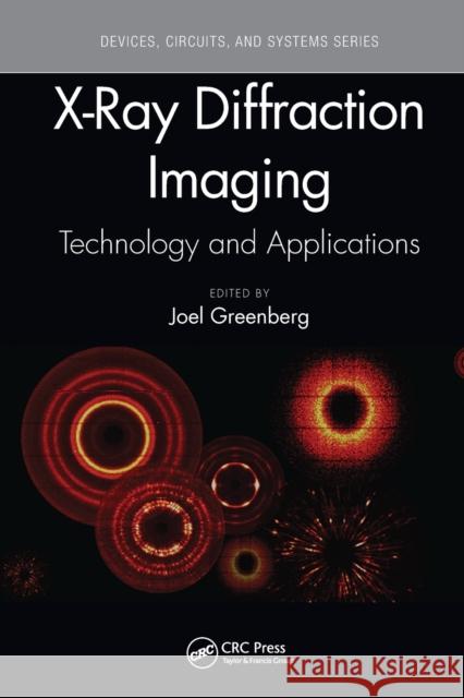 X-Ray Diffraction Imaging: Technology and Applications Joel Greenberg 9781032094274 CRC Press