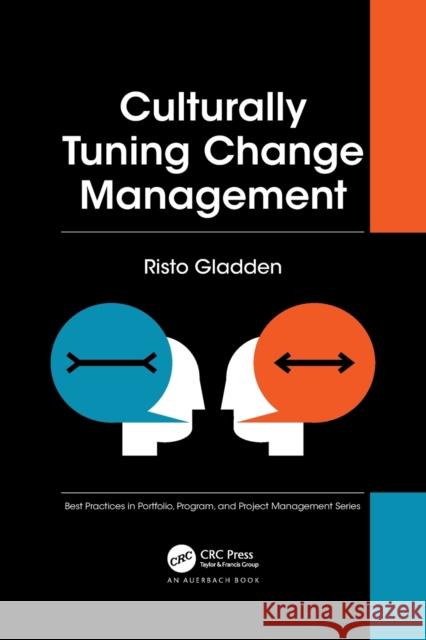 Culturally Tuning Change Management Risto Gladden 9781032094649 Auerbach Publications